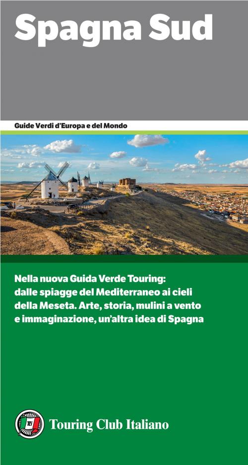 Cover of the book Spagna Sud by AA. VV., Touring Editore