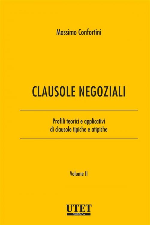 Cover of the book Clausole negoziali by Massimo Confortini, Utet Giuridica
