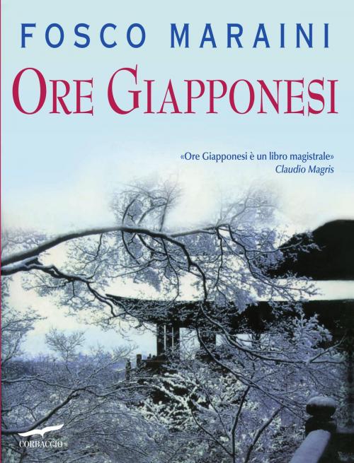 Cover of the book Ore giapponesi by Fosco Maraini, Corbaccio