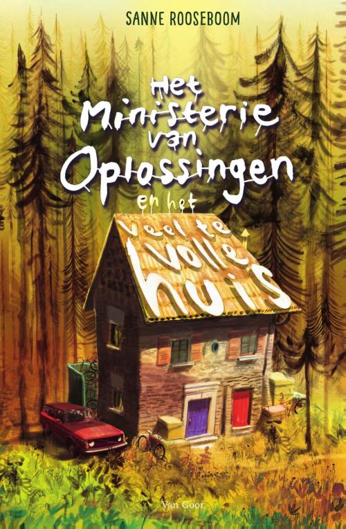 Cover of the book Het Ministerie van Oplossingen en het veel te volle huis by Sanne Rooseboom, Uitgeverij Unieboek | Het Spectrum