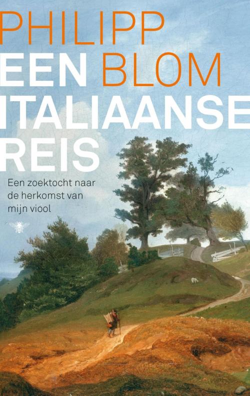 Cover of the book Een Italiaanse reis by Philipp Blom, Bezige Bij b.v., Uitgeverij De