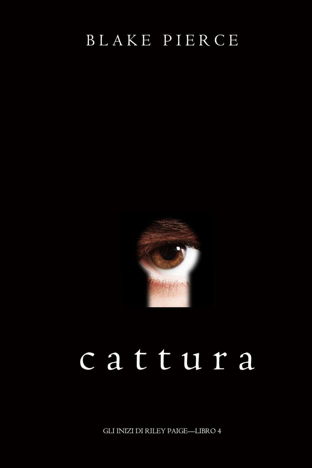 Big bigCover of Cattura (Gli Inizi di Riley Paige—Libro 4)