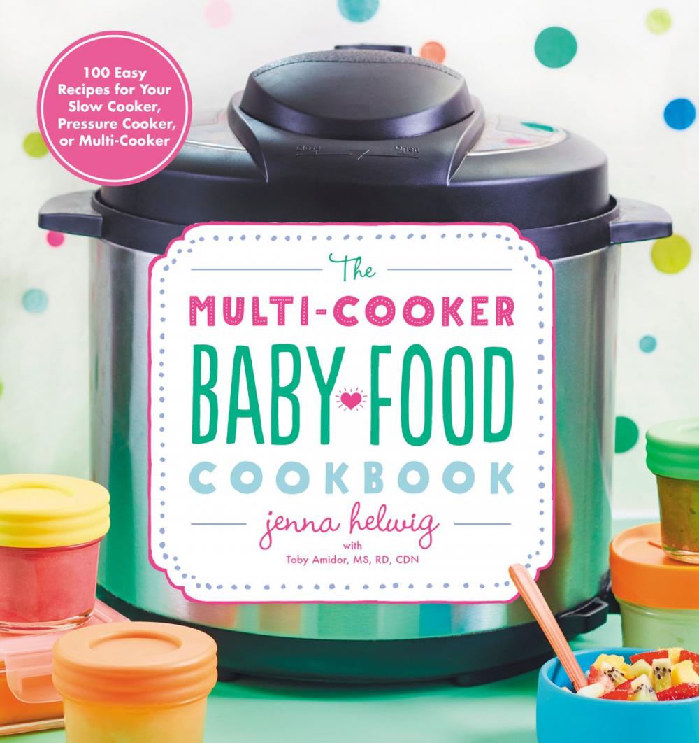 Big bigCover of The Multi-Cooker Baby Food Cookbook