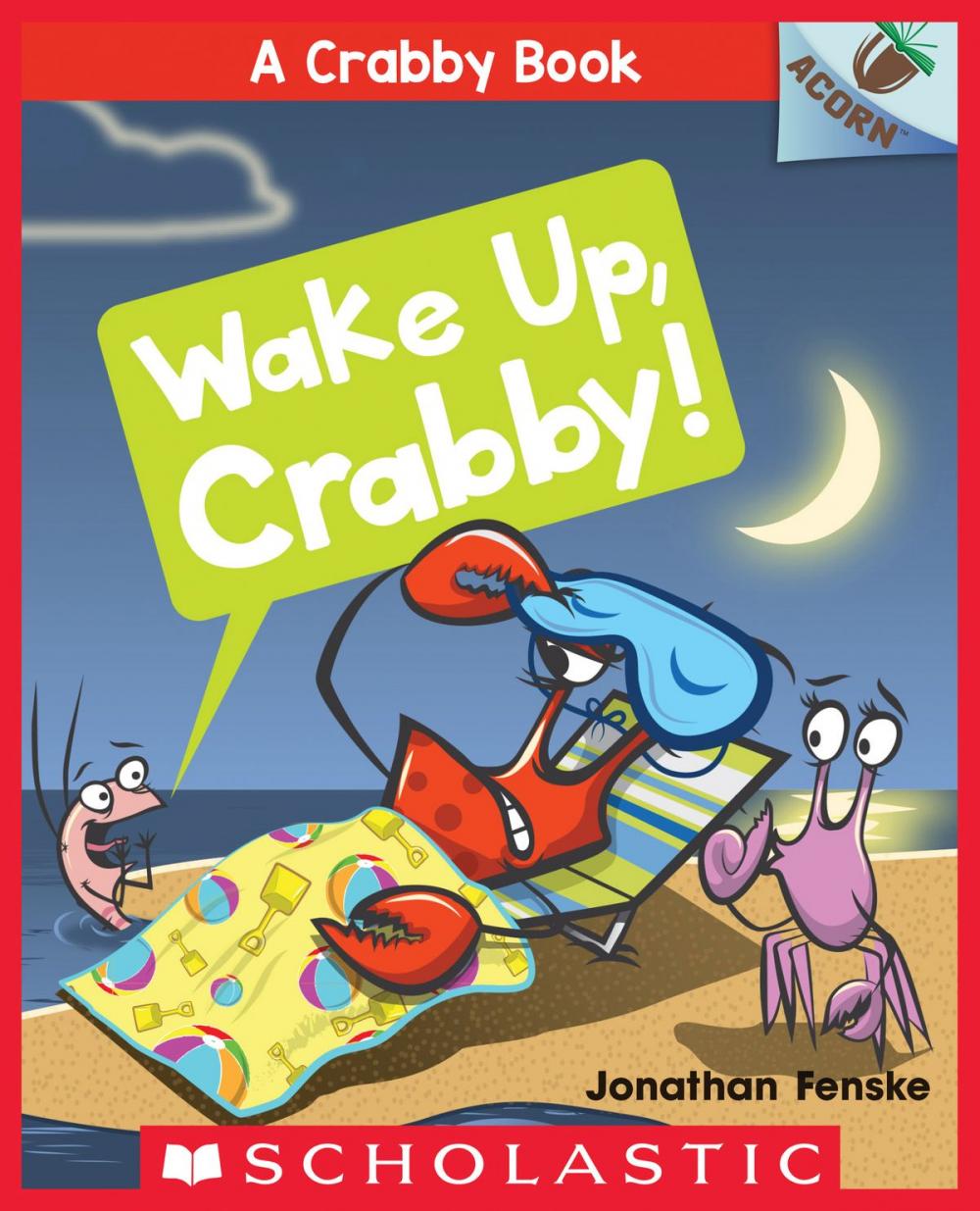 Big bigCover of Wake Up, Crabby!: An Acorn Book (A Crabby Book #3)