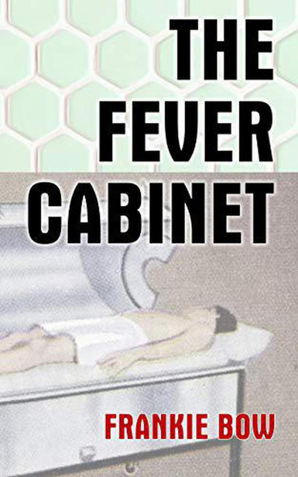 Big bigCover of The Fever Cabinet