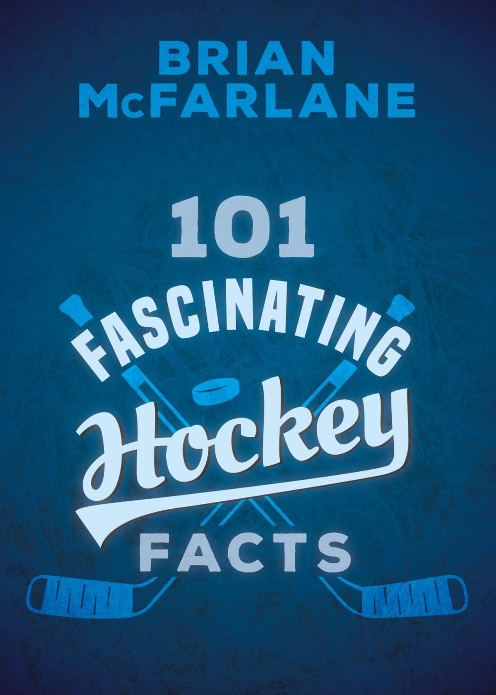 Big bigCover of 101 Fascinating Hockey Facts