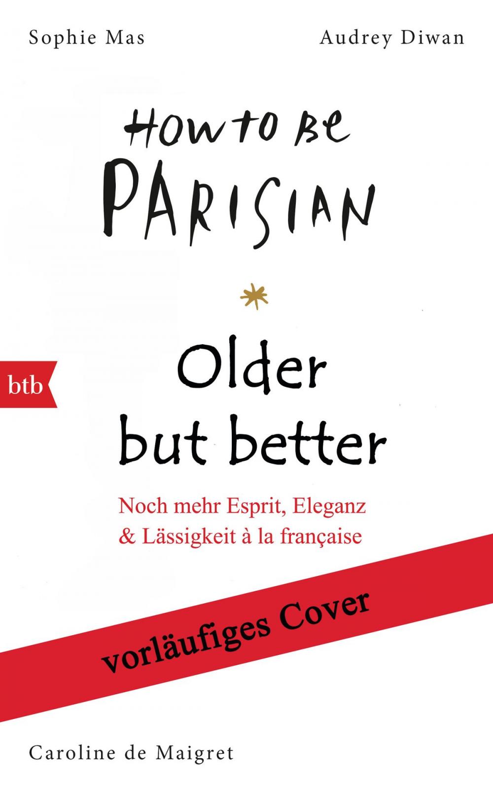 Big bigCover of How to be Parisian – Older but better