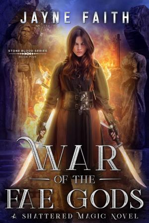 Cover of the book War of the Fae Gods by Mark Lee Ryan
