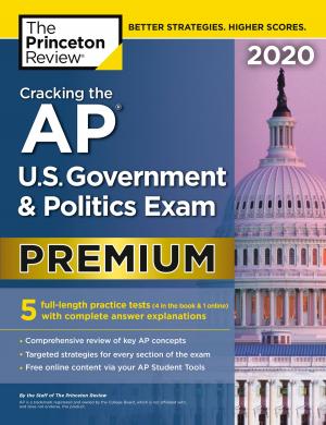Cover of the book Cracking the AP U.S. Government & Politics Exam 2020, Premium Edition by Ciara Gavin