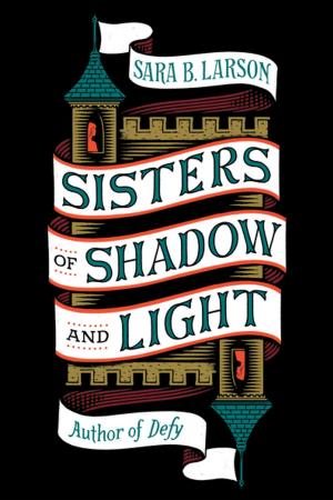 Cover of the book Sisters of Shadow and Light by Jory Sherman