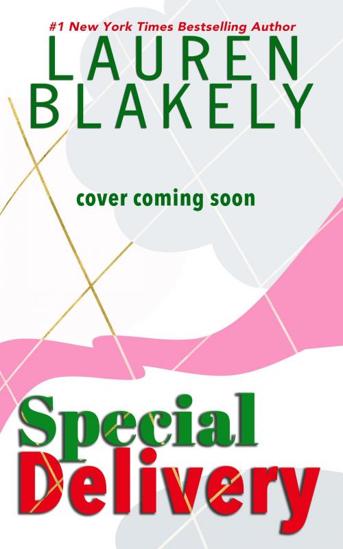 Cover of the book Special Delivery by Lauren Blakely, Little Dog Press