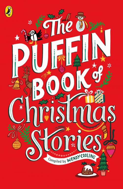 Cover of the book The Puffin Book of Christmas Stories by Wendy Cooling, Penguin Books Ltd