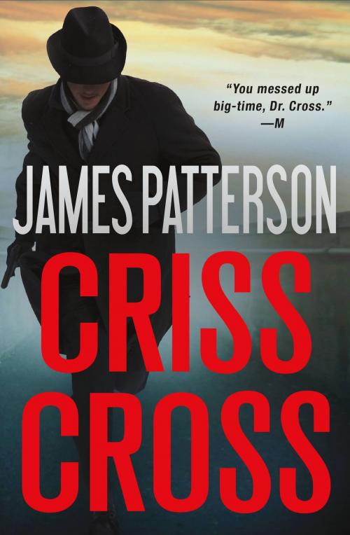 Cover of the book Criss Cross by James Patterson, Little, Brown and Company