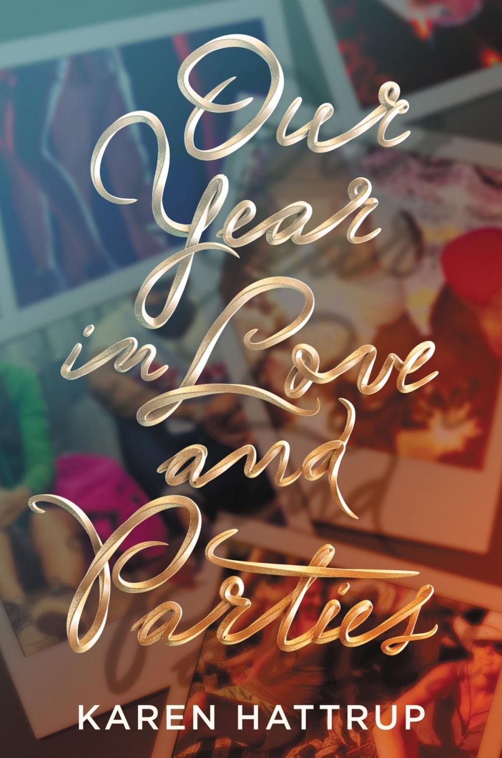 Big bigCover of Our Year in Love and Parties