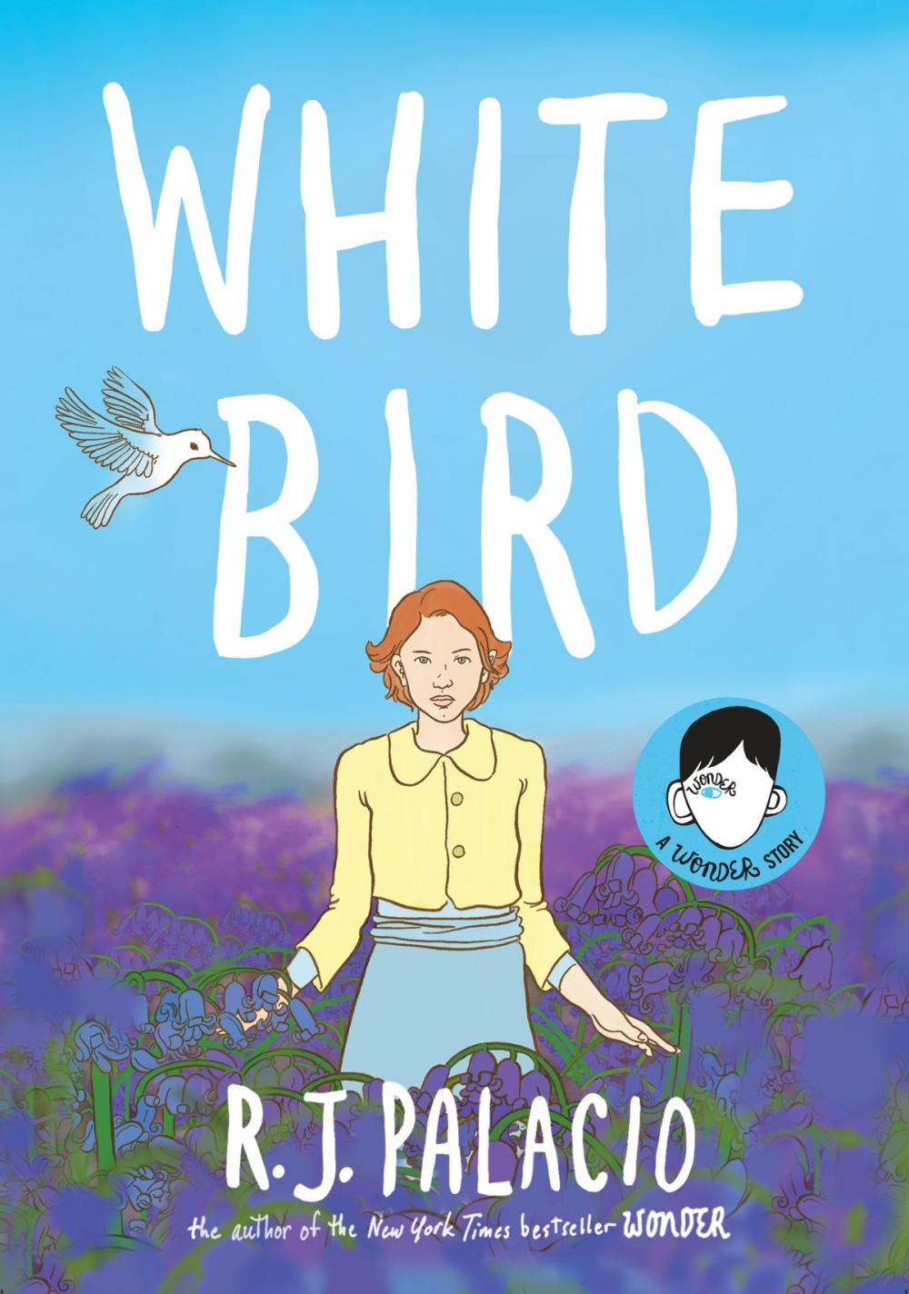 Big bigCover of White Bird: A Wonder Story