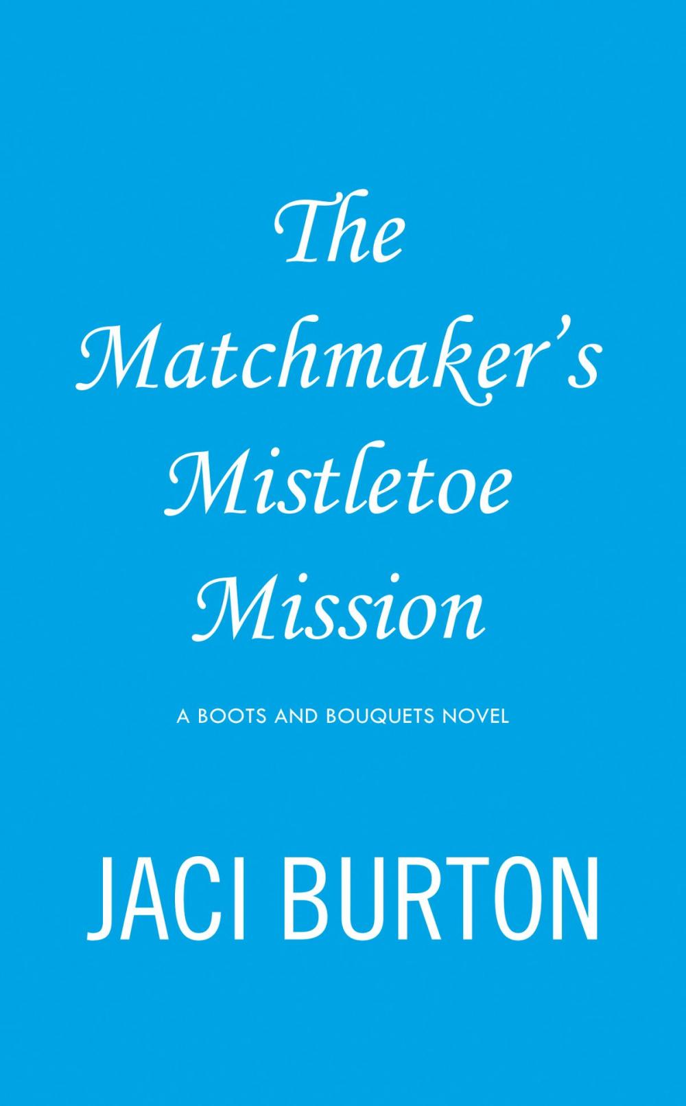 Big bigCover of The Matchmaker's Mistletoe Mission