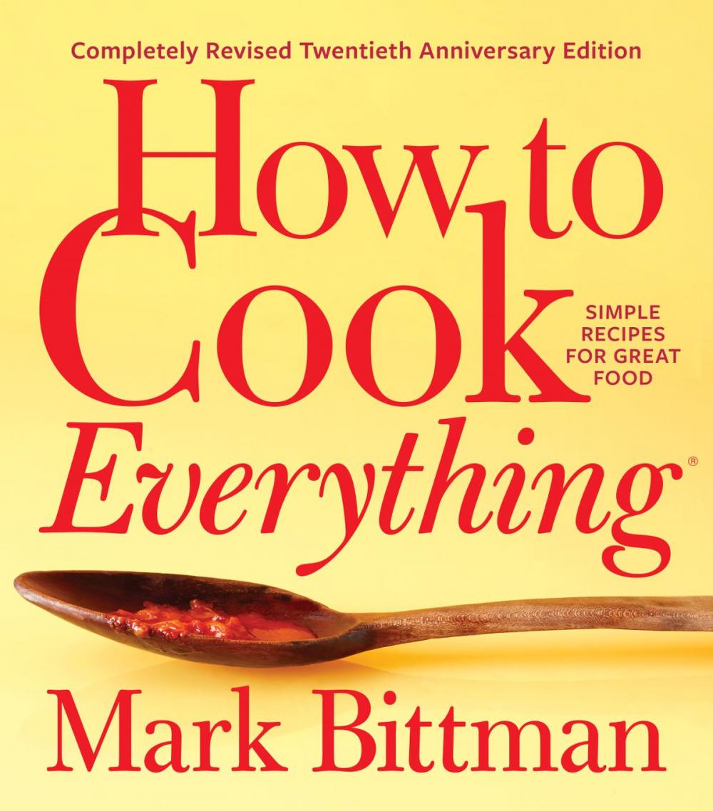 Big bigCover of How to Cook Everything—Completely Revised Twentieth Anniversary Edition