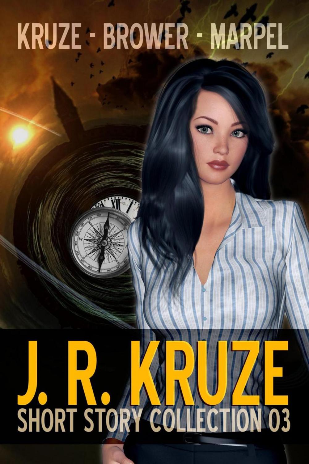 Big bigCover of J. R. Kruze Short Story Collection 03