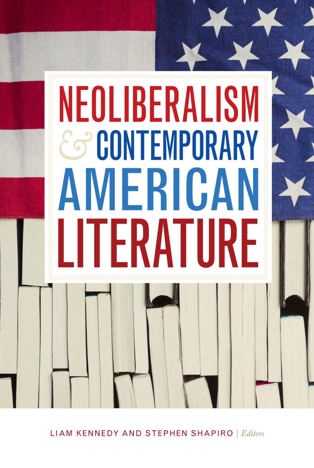 Big bigCover of Neoliberalism and Contemporary American Literature