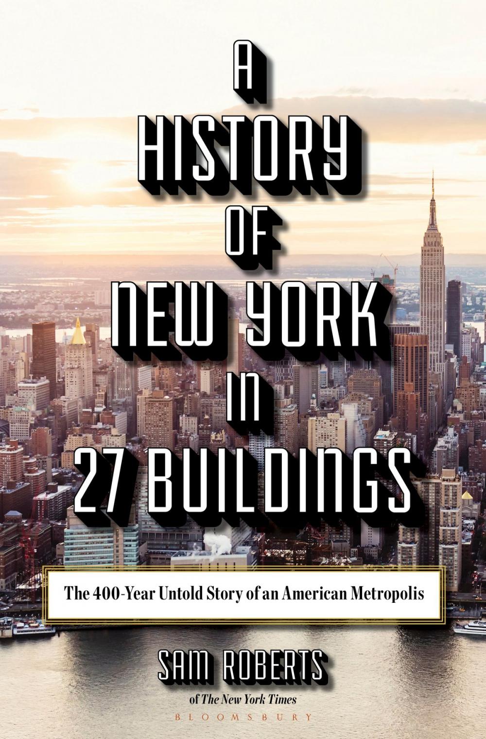 Big bigCover of A History of New York in 27 Buildings