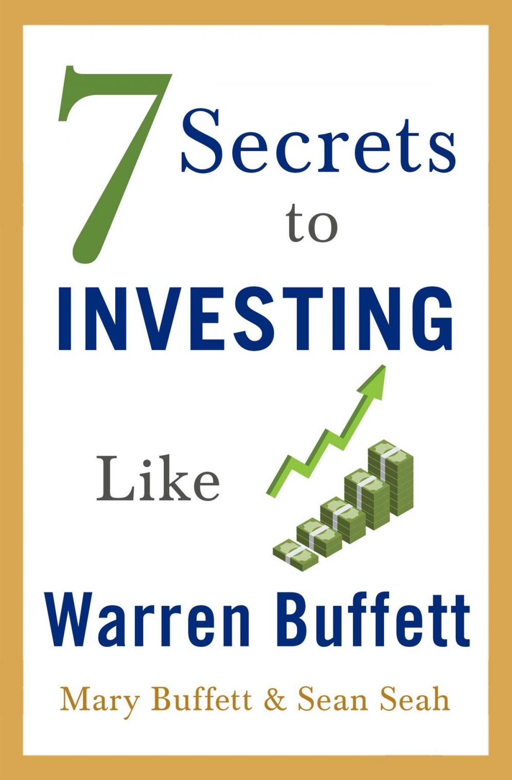 Big bigCover of 7 Secrets to Investing Like Warren Buffett