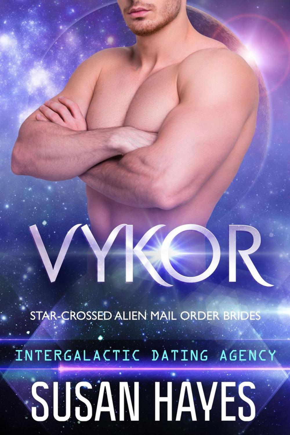 Big bigCover of Vykor: Star-Crossed Alien Mail Order Brides (Intergalactic Dating Agency)