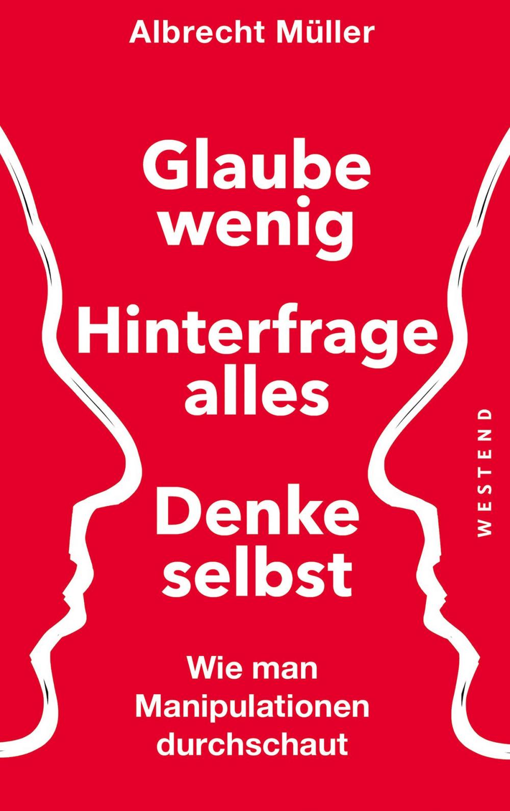 Big bigCover of Glaube wenig, hinterfrage alles, denke selbst