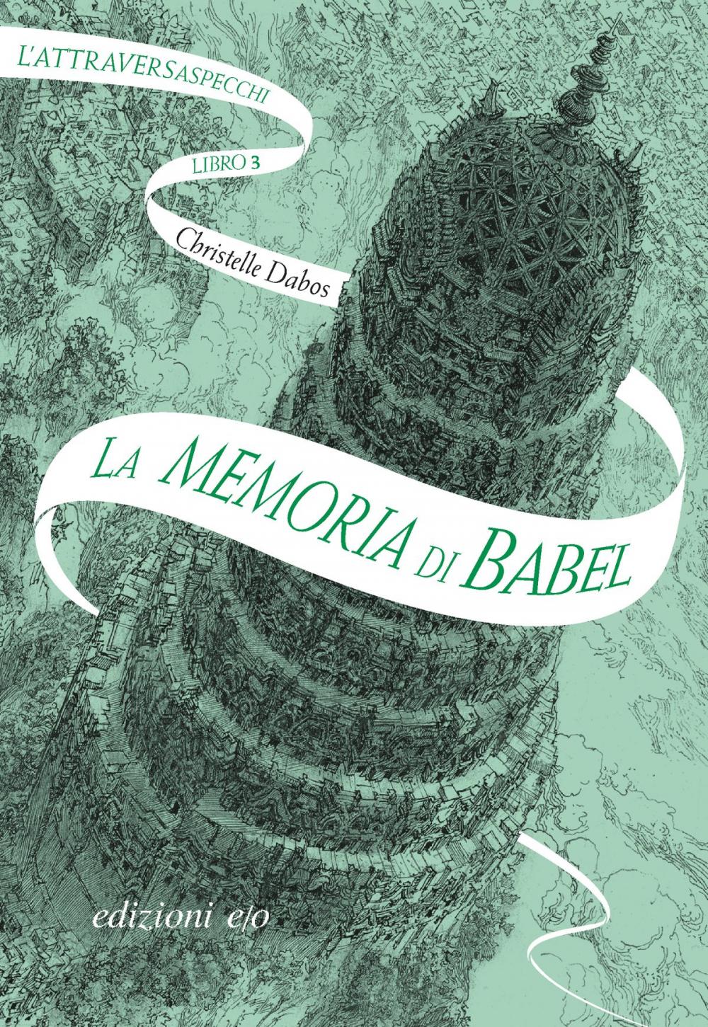 Big bigCover of La memoria di Babel. L'Attraversaspecchi - 3