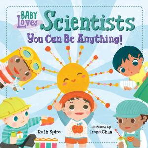 Cover of the book Baby Loves Scientists by Leah Pileggi