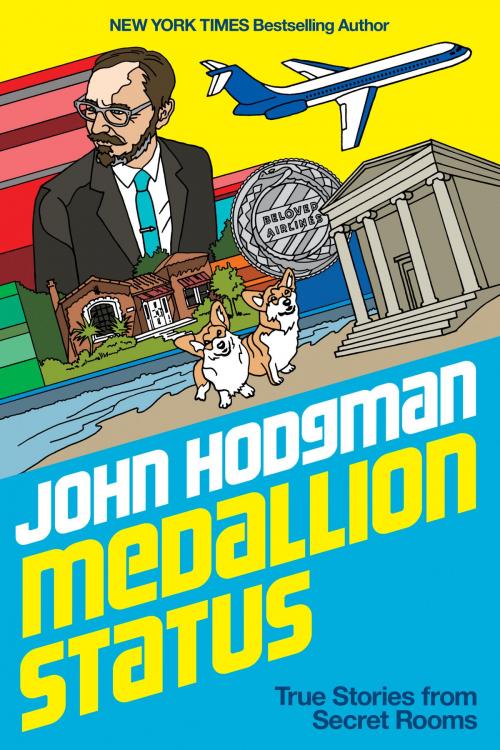 Cover of the book Medallion Status by John Hodgman, Penguin Publishing Group