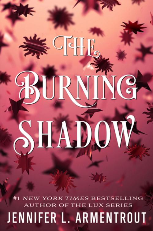 Cover of the book The Burning Shadow by Jennifer L. Armentrout, Tom Doherty Associates