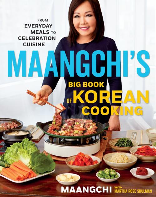 Cover of the book Maangchi's Big Book of Korean Cooking by Maangchi, Martha Rose Shulman, HMH Books