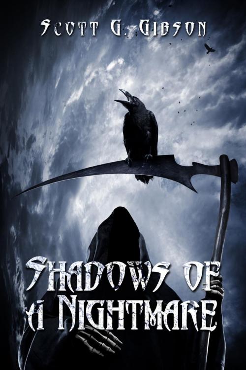 Cover of the book Shadows of a Nightmare by Scott G. Gibson, Scott Gibson