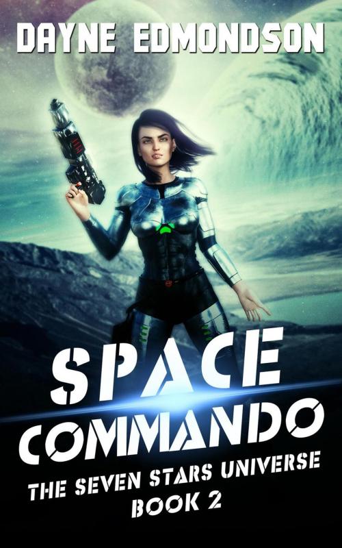 Cover of the book Space Commando by Dayne Edmondson, Dark Star Publishing