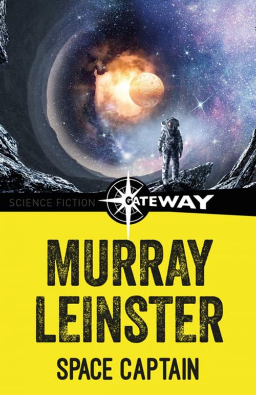 Cover of the book Space Captain by Murray Leinster, Orion