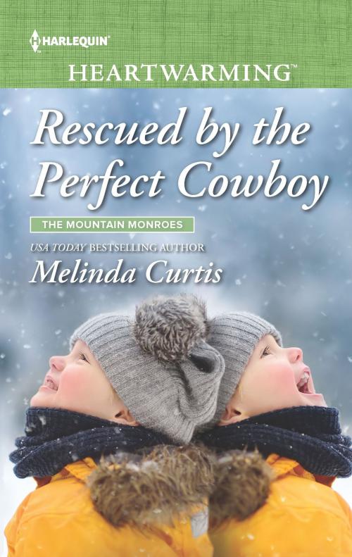 Cover of the book Rescued by the Perfect Cowboy by Melinda Curtis, Harlequin