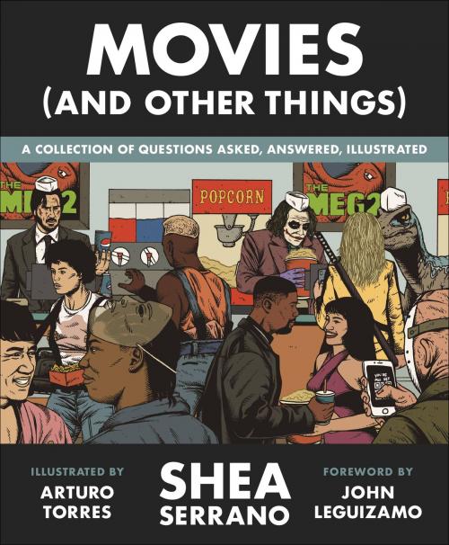 Cover of the book Movies (And Other Things) by Shea Serrano, Grand Central Publishing