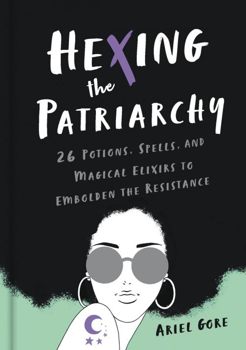 Cover of the book Hexing the Patriarchy by Ariel Gore, Basic Books