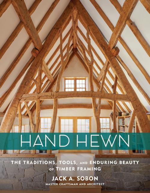 Cover of the book Hand Hewn by Jack A. Sobon, Storey Publishing, LLC