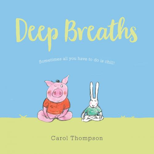 Cover of the book Deep Breaths by Carol Thompson, Random House Children's Books