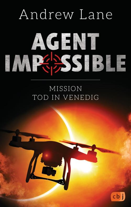 Cover of the book AGENT IMPOSSIBLE - Mission Tod in Venedig by Andrew Lane, cbj