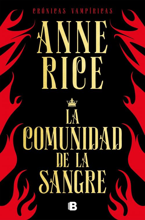 Cover of the book La comunidad de la sangre (Crónicas Vampíricas 13) by Anne Rice, Penguin Random House Grupo Editorial España