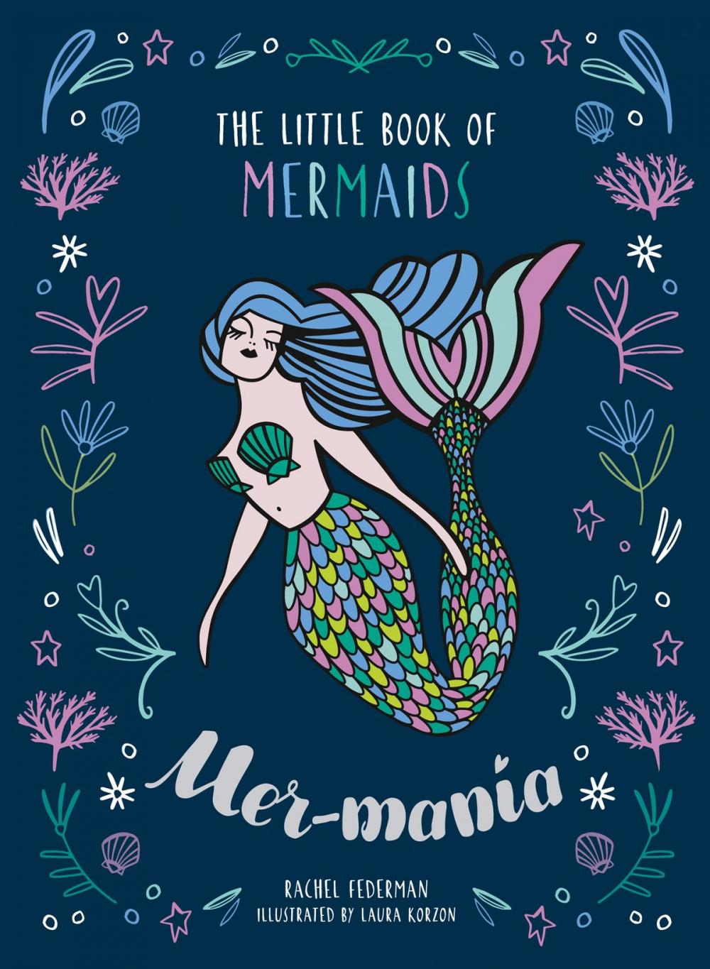 Big bigCover of Mermania: The Little Book of Mermaids
