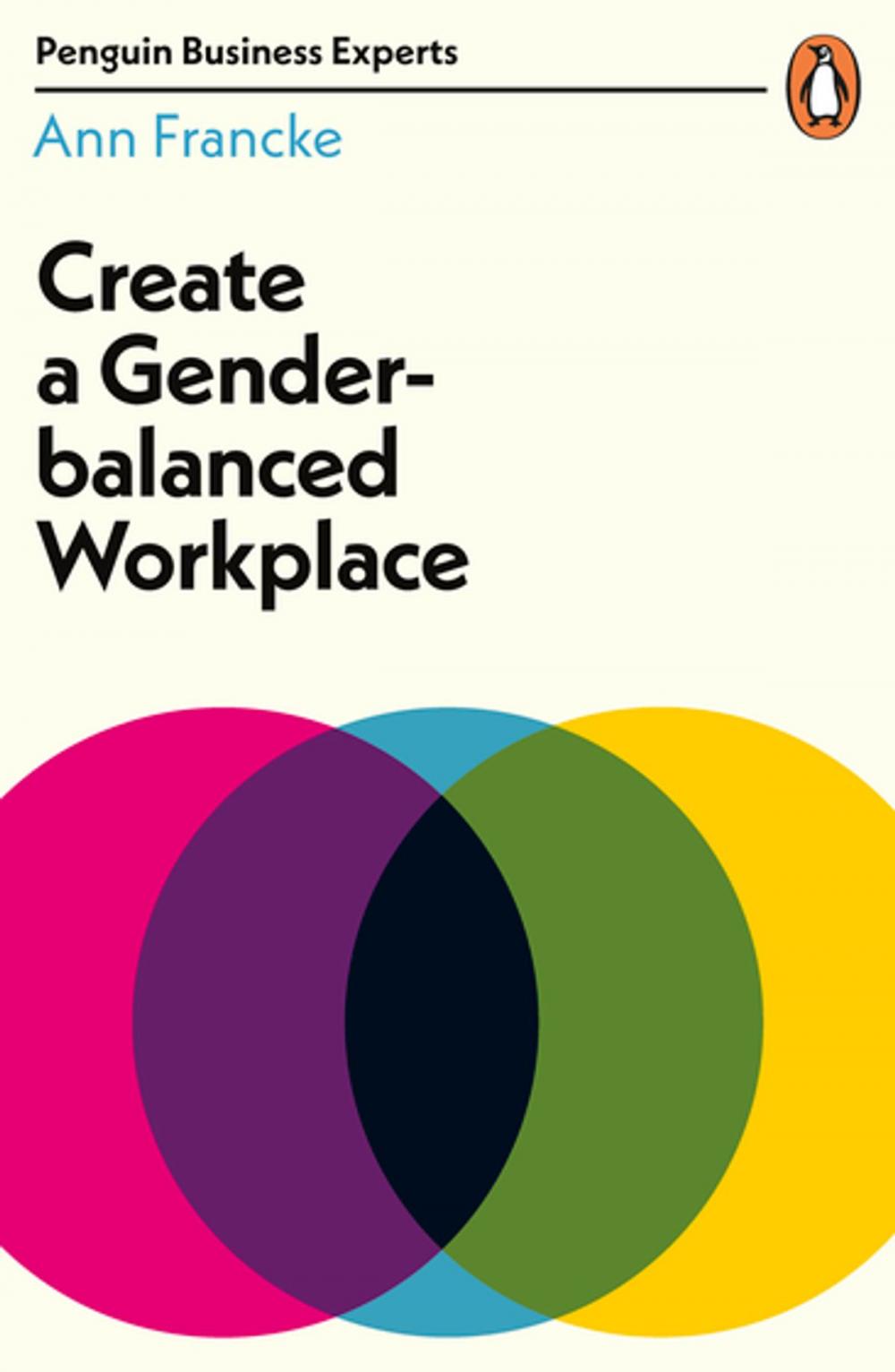 Big bigCover of Create a Gender-Balanced Workplace