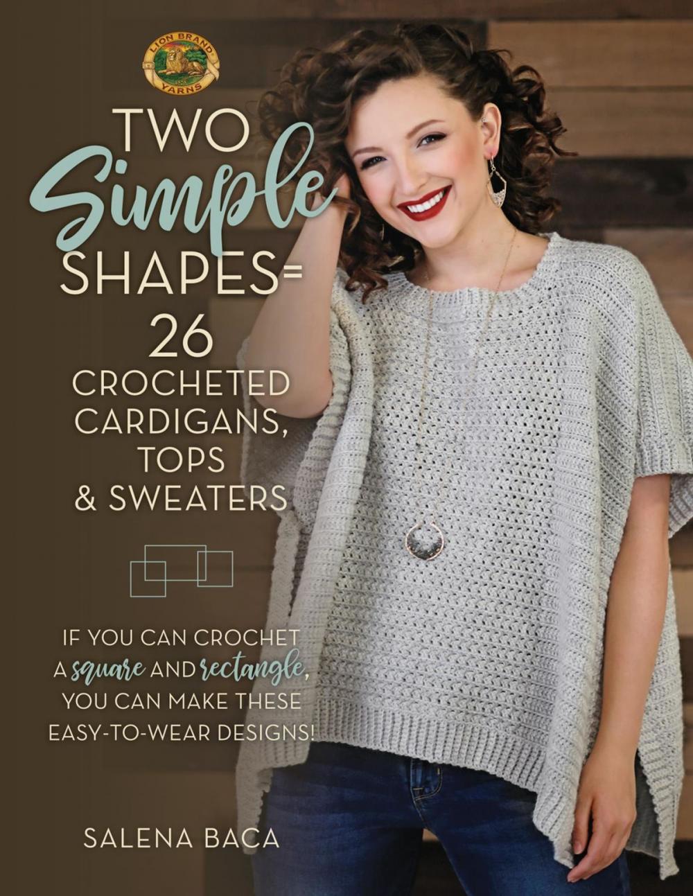 Big bigCover of Two Simple Shapes = 26 Crocheted Cardigans, Tops & Sweaters