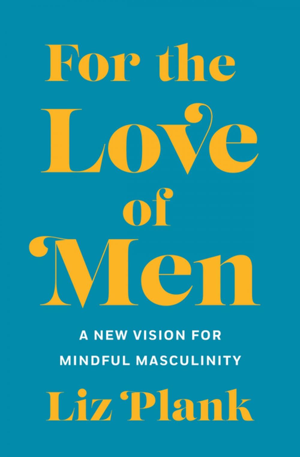 Big bigCover of For the Love of Men