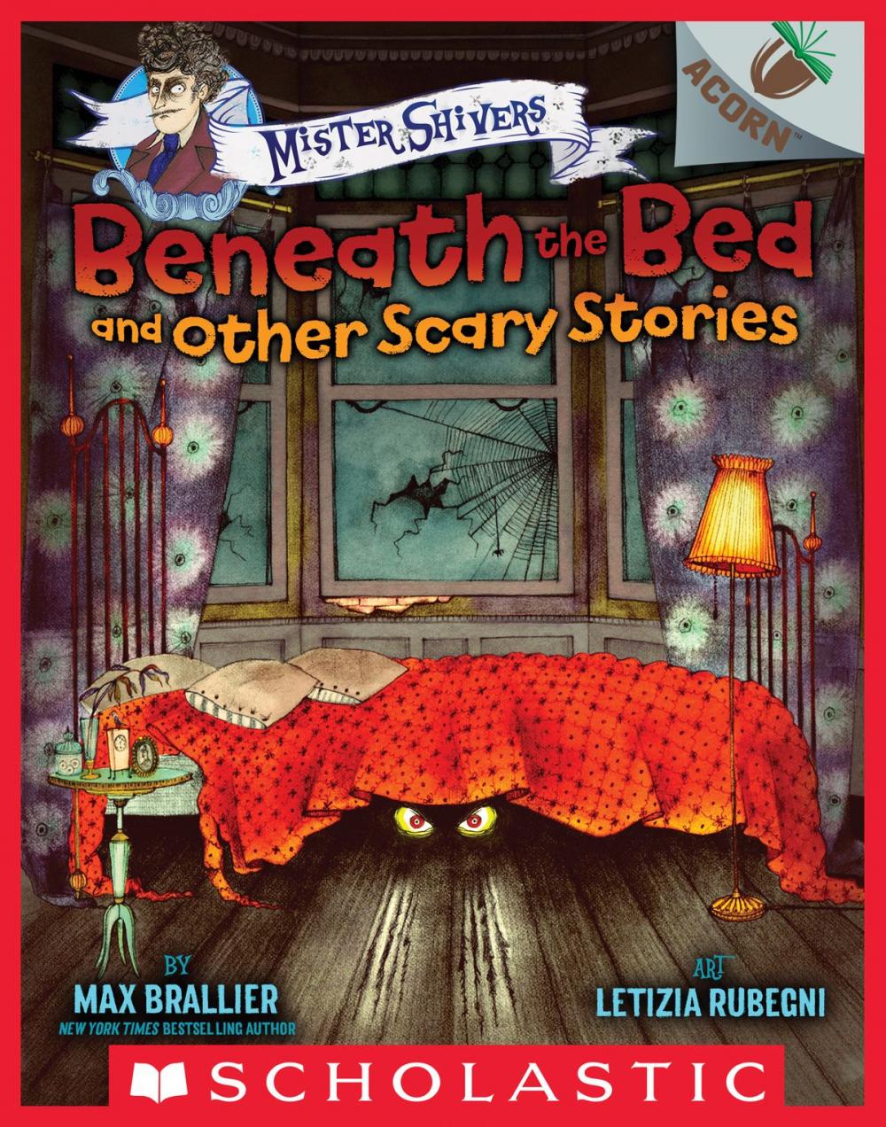 Big bigCover of Beneath the Bed and Other Scary Stories: An Acorn Book (Mister Shivers)