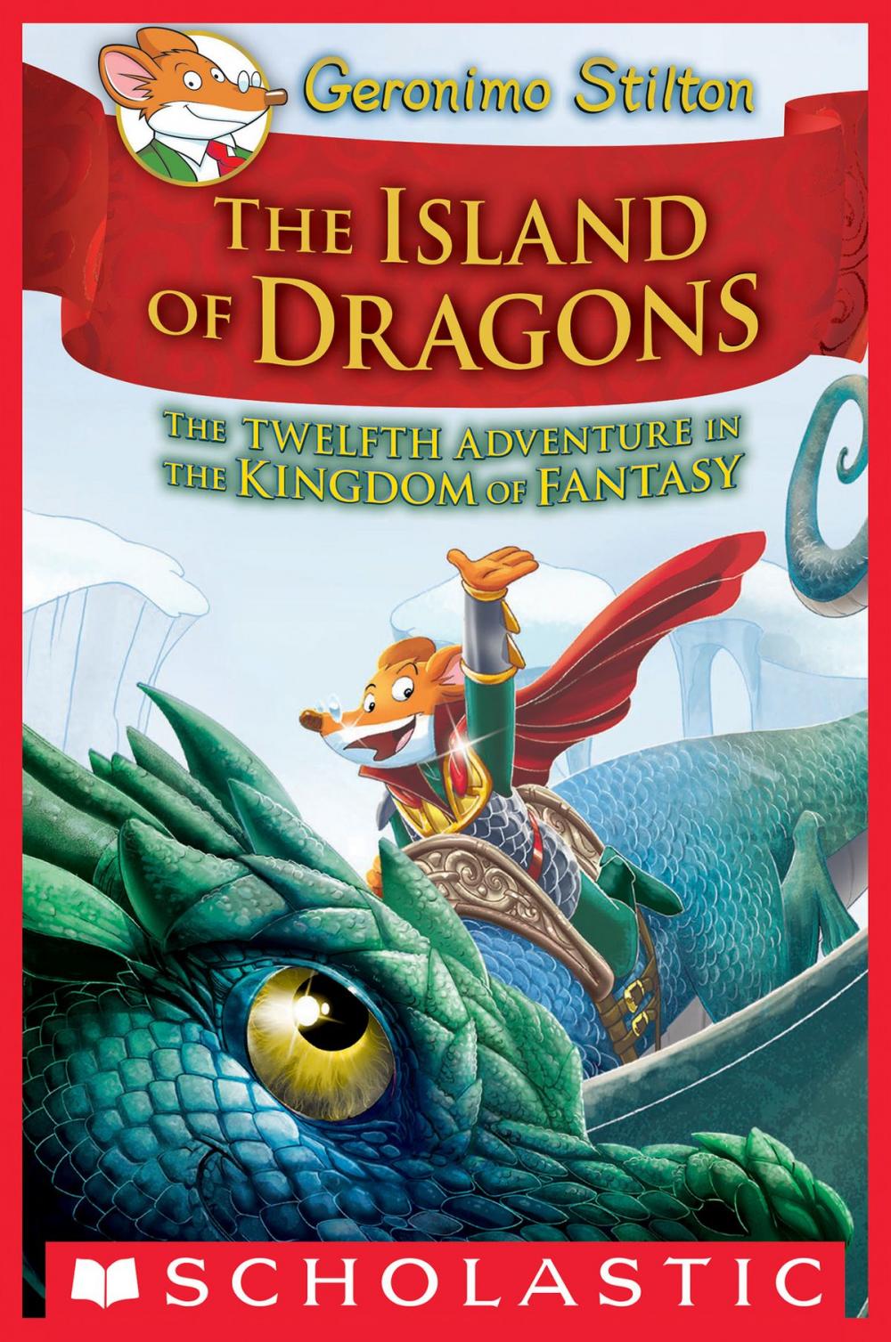 Big bigCover of Island of Dragons (Geronimo Stilton and the Kingdom of Fantasy #12)