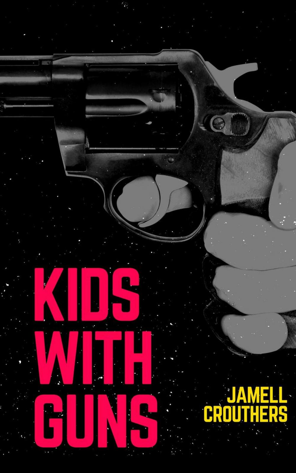 Big bigCover of Kids With Guns