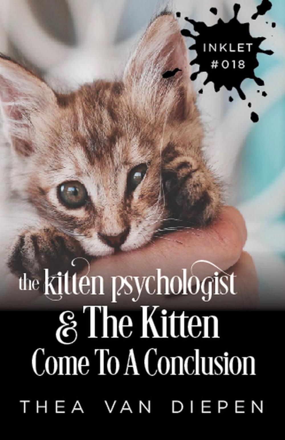 Big bigCover of The Kitten Psychologist and The Kitten Come To A Conclusion